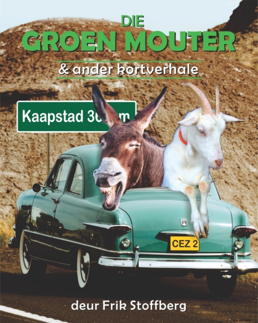 Die Groen Mouter & Ander Kortverhale