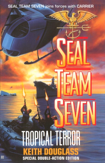 Seal Team Seven 12: Tropical Terror