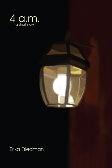 Short Story: 4 a.m.