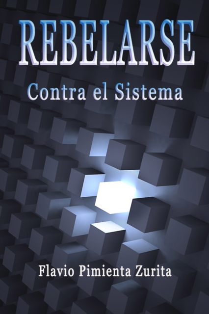 Rebelarse Contra el Sistema