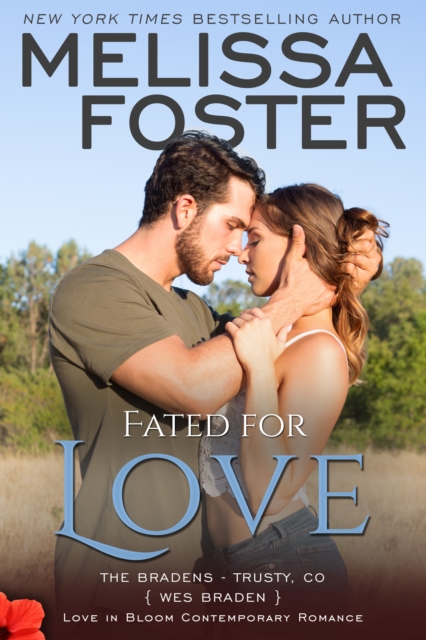 Fated for Love (The Bradens, Book 2 ) Contemporary Romance
