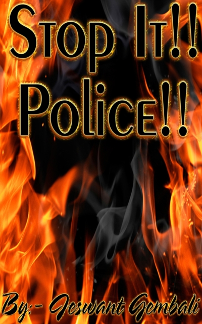 Stop It !! Police!!