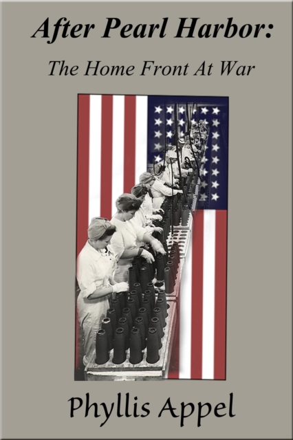After Pearl Harbor: The Home Front At War