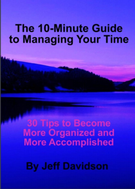 30 Tips to Become More Organized and More Accomplished
