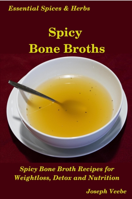 Spicy Bone Broths