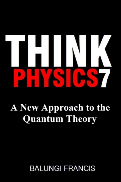 New Approach to the Quantum Theory
