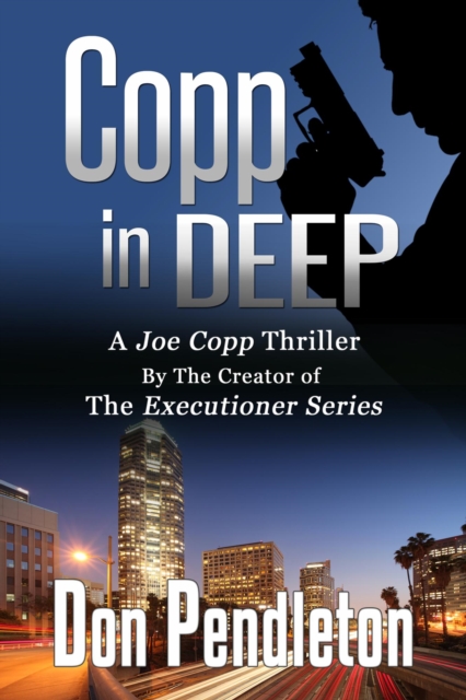 Copp In Deep, A Joe Copp Thriller