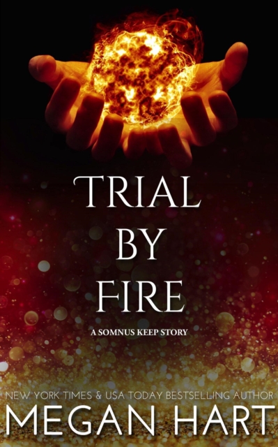 Trial By Fire