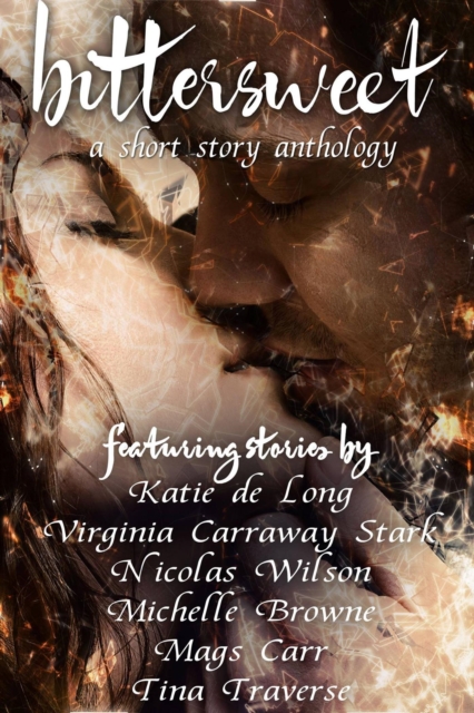 Bittersweet: A Short Story Anthology