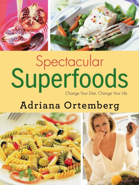 Spectacular Superfoods