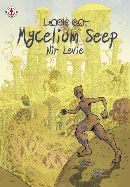 Mycelium Seep