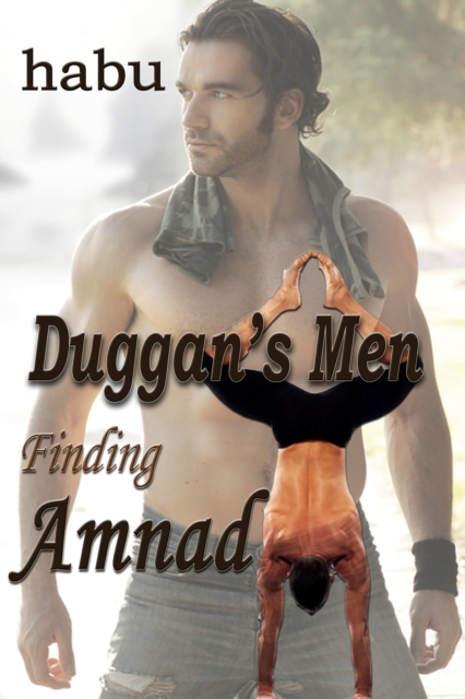 Finding Amnad: Duggan's Men Book 1 (Gay Erotic Romance)