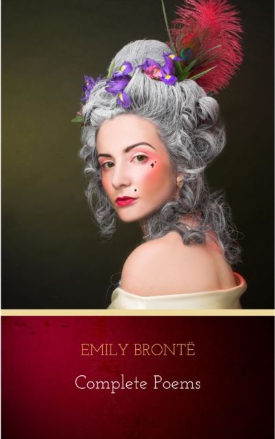 Bronte Sisters: Complete Poems