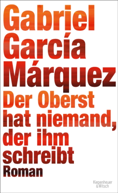 Der Oberst hat niemand, der ihm schreibt