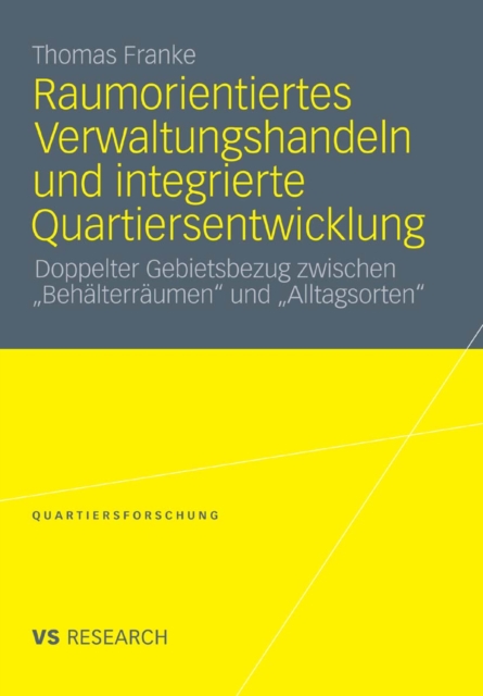 Raumorientiertes Verwaltungshandeln und integrierte Quartiersentwicklung
