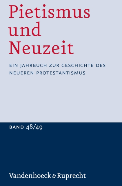 Pietismus und Neuzeit Band 48/49 – 2022/2023
