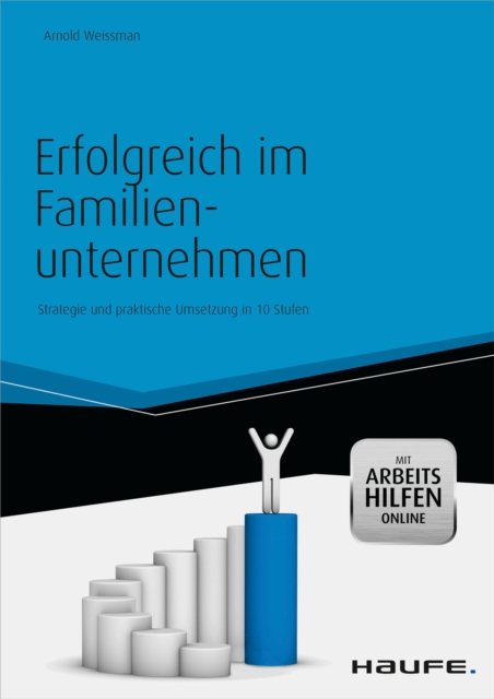 Erfolgreich im Familienunternehmen - inkl. Arbeitshilfen online