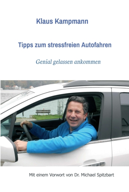 Tipps zum stressfreien Autofahren