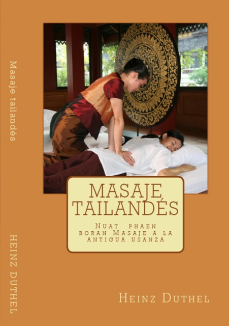 Masaje tailandes Nuat phaen boran - a  a  a   a  a  a   a  a sa  a  a  )