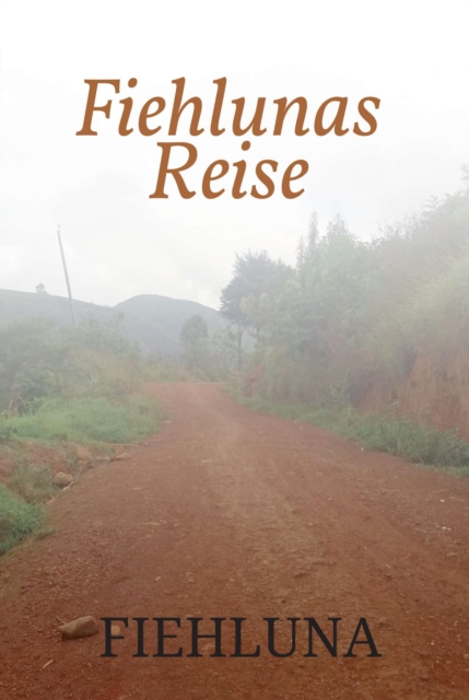 Fiehlunas Reise