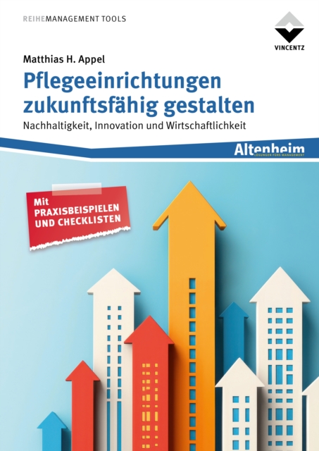 Pflegeeinrichtungen zukunftsfahig gestalten