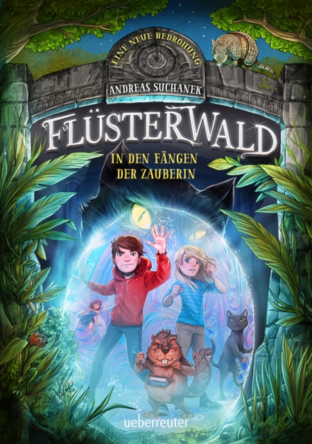 Flüsterwald - Eine neue Bedrohung. In den Fängen der Zauberin  (Flüsterwald, Staffel II, Bd. 3)