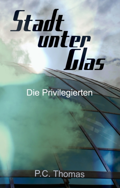 Stadt unter Glas