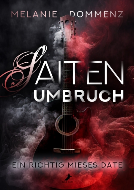 Saiten-Umbruch: Ein richtig mieses Date