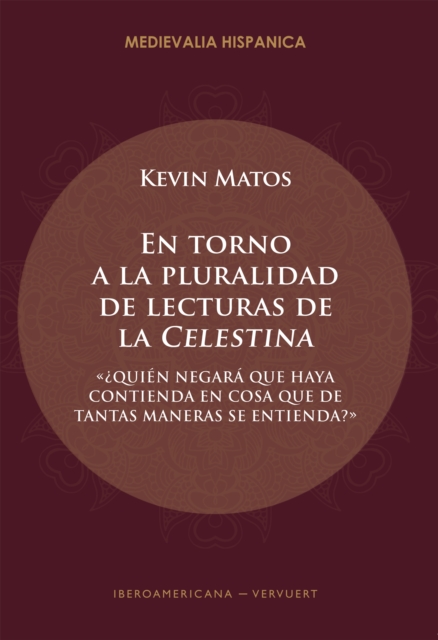 En torno a la pluralidad de lecturas de la "Celestina"