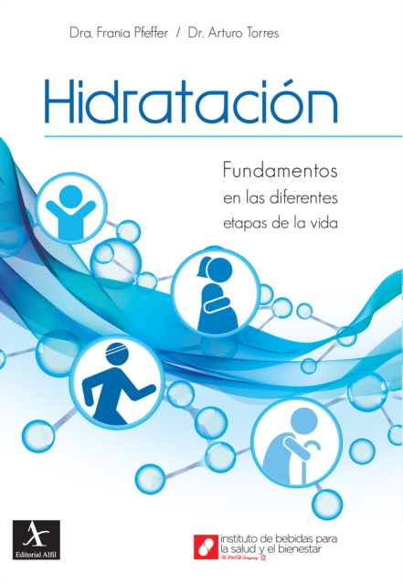 Hidratación. Fundamentos en las diferentes etapas de la vida