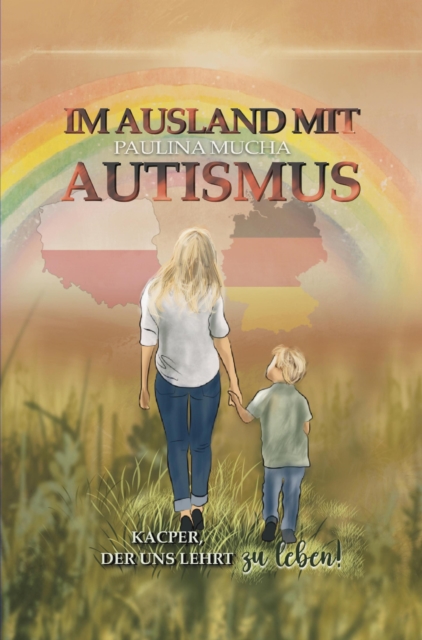 Im Ausland mit Autismus Kacper, der uns lehrt, zu leben
