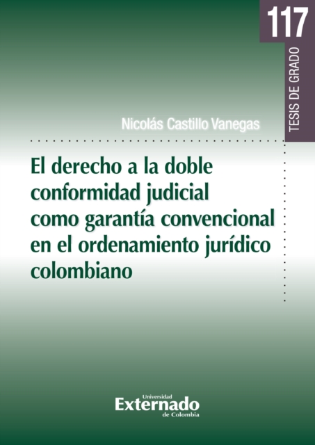 El derecho a la doble conformidad judicial como garantía convencional en el ordenamiento jurídico colombiano