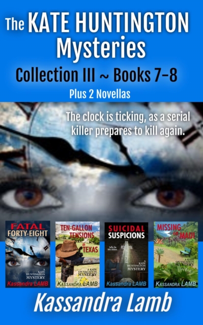 Kate Huntington Mysteries Collection III ~ Books 7-8, Plus 2 Novellas