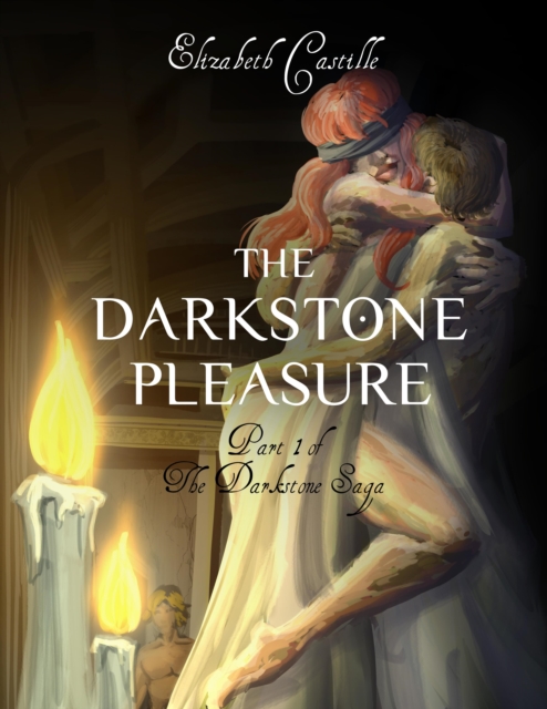 Darkstone Pleasure: Part 1 of the Darkstone Saga