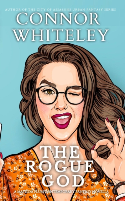 Rogue God: A Matilda Plum Contemporary Fantasy Novella