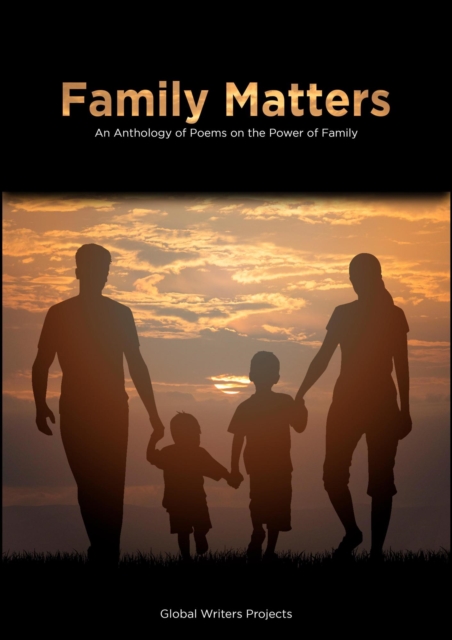 Family Matters:  An Anthology of Poems on Family Power