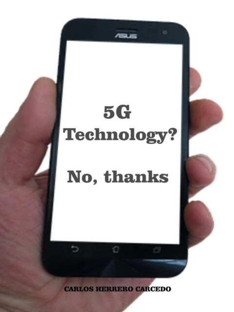 5G Technology? No, Thanks
