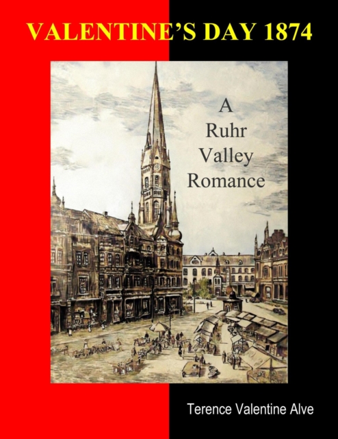 Valentine's Day 1874: A Ruhr Valley Romance
