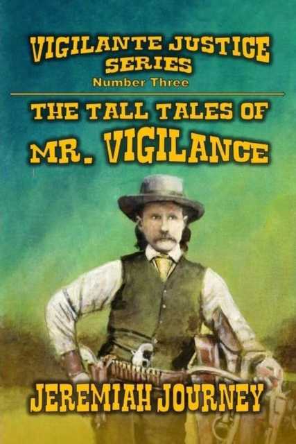 Tall Tales of Mr. Vigilance
