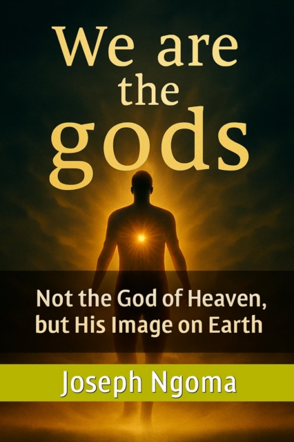 We Are  the  Gods