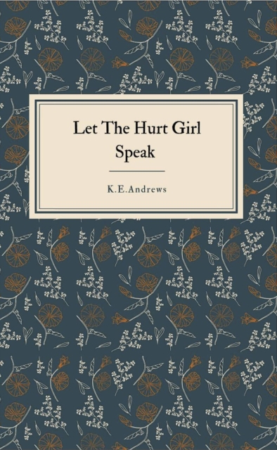 Let the Hurt Girl Speak