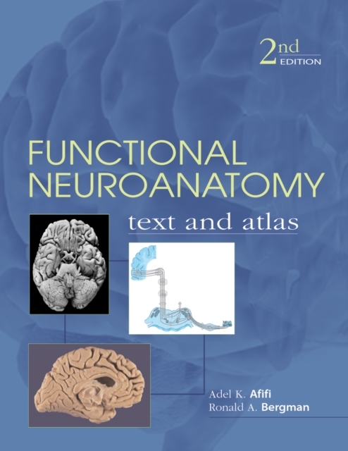 Functional Neuroanatomy: Text and Atlas, 2nd Edition