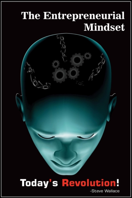 Entrepreneurial Mindset Today's Revolution