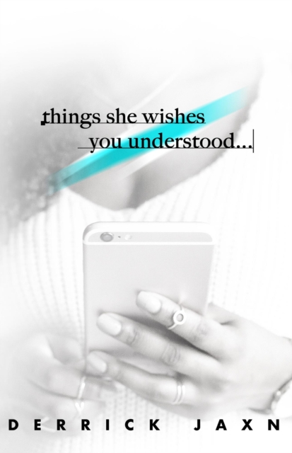 Things She Wishes You Understood