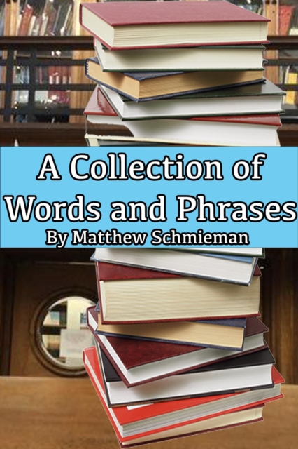 Collection of Words and Phrases