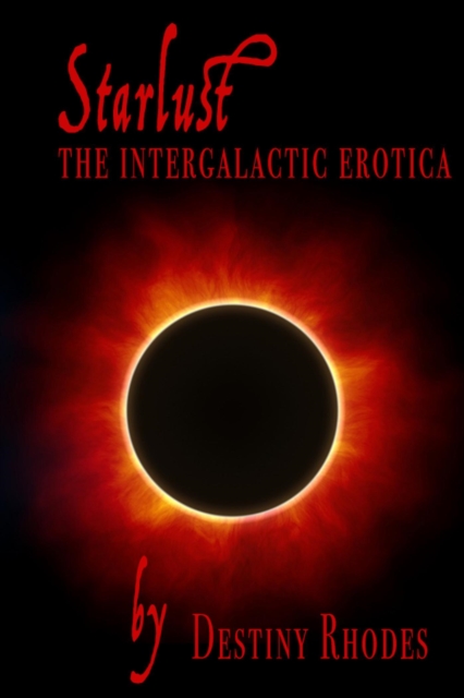 Starlust: The Intergalactic Erotica