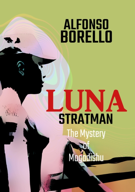 Luna Stratman: The Mystery of Mogadishu