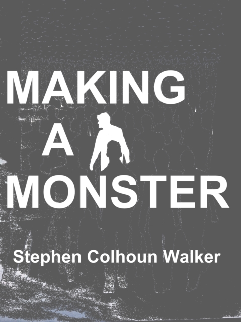 Making a Monster