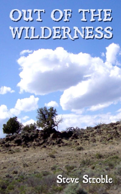 Out of the Wilderness