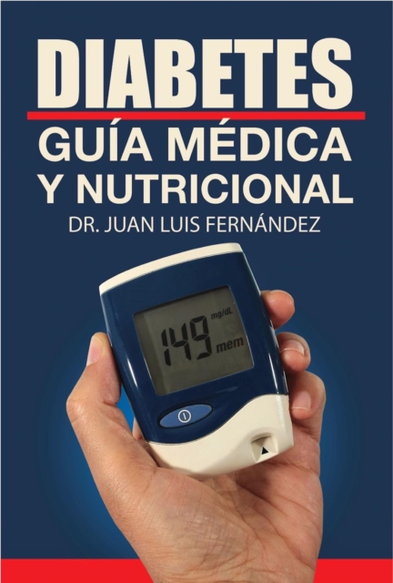 Diabetes guia medica y nutricional